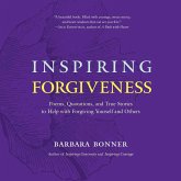 Inspiring Forgiveness (eBook, ePUB) Inspiring Forgiveness (eBook, ePUB)