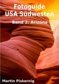 Fotoguide USA Südwesten - Band 2: Arizona (eBook, ePUB)