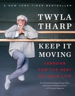 Keep It Moving (eBook, ePUB) - Tharp, Twyla
