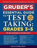 Gruber's Essential Guide to Test Taking: Grades 3-5 (eBook, ePUB)