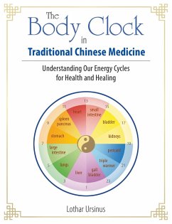 The Body Clock in Traditional Chinese Medicine (eBook, ePUB) - Ursinus, Lothar