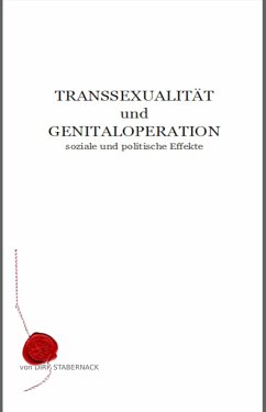 TRANSSEXUALITÄT und GENITALOPERATION (eBook, ePUB) - Stabernack, Dirk