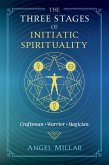 The Three Stages of Initiatic Spirituality (eBook, ePUB)