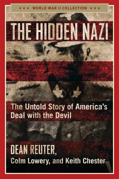 The Hidden Nazi (eBook, ePUB) - Reuter, Dean; Chester, Keith; Lowery, Colm