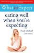 What to Expect: Eating Well When You're... - Bild 1