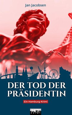 Der Tod der Präsidentin: Ein Hamburg-Krimi (eBook, ePUB) - Jacobsen, Jan