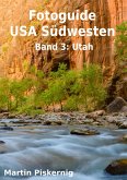 Fotoguide USA Südwesten - Band 3: Utah (eBook, ePUB)