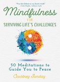 Mindfulness for Surviving Life's Challenges (eBook, ePUB)
