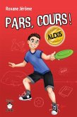 Pars, cours ! Alexis (eBook, PDF) Pars, cours ! Alexis (eBook, PDF)