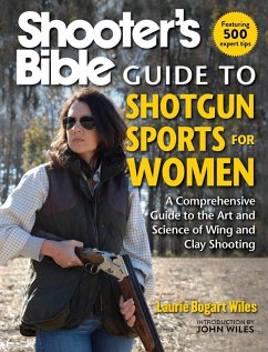 Shooter's Bible Guide to Shotgun Sports for Women (eBook, ePUB) - Wiles, Laurie Bogart