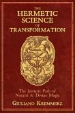 The Hermetic Science of Transformation (eBook, ePUB)