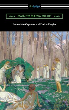 Sonnets to Orpheus and Duino Elegies (eBook, ePUB) - Rilke, Rainer Maria