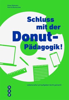 Schluss mit der Donut-Pädagogik! (E-Book) (eBook, ePUB) - Oehmann, Klaus; Blumschein, Patrick