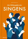 Die Philosophie des Singens (eBook, ePUB)