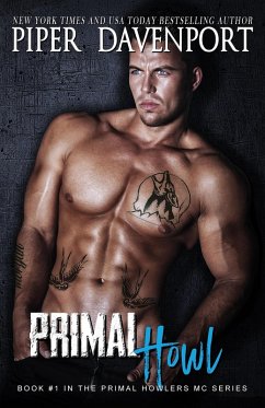 Primal Howl (Primal Howlers MC, #1) (eBook, ePUB) - Davenport, Piper