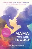 Mama, You Are Enough (eBook, ePUB)