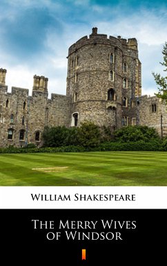 The Merry Wives of Windsor (eBook, ePUB) - Shakespeare, William