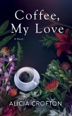 Coffee, My Love (eBook, ePUB) Coffee, My Love (eBook, ePUB)