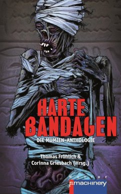 Cover Harte Bandagen. Die Mumien-Anthologie (eBook, ePUB)