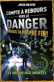 Le braquage mortel (eBook, ePUB)