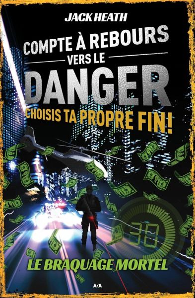 Le braquage mortel (eBook, ePUB) Le braquage mortel (eBook, ePUB)