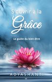 S'ouvrir a la grace (eBook, ePUB)