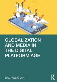 Globalization and Media in the Digital Platform Age (eBook, ePUB)