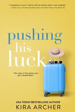 Pushing His Luck (eBook, ePUB) - Archer, Kira