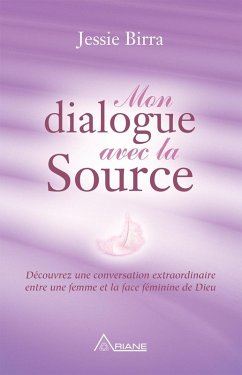 Mon dialogue avec la Source (eBook, ePUB)