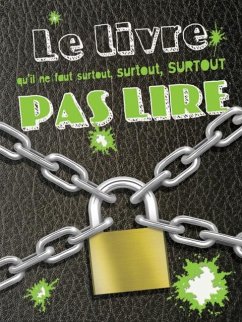 Cover Le livre qu'il ne faut surtout surtout surtout pas lire (eBook, ePUB)