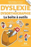 Dyslexie et dysorthographie - La boite a outils (eBook, ePUB)