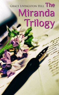 The Miranda Trilogy (eBook, ePUB) - Hill, Grace Livingston