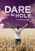 Dare to Be Holy in This Secular Age (eBook, ePUB)