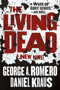 The Living Dead (eBook, ePUB) - Romero, George A.; Kraus, Daniel