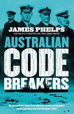 Australian Code Breakers (eBook, ePUB) - Phelps, James