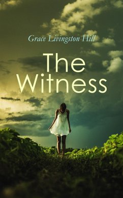 The Witness (eBook, ePUB) - Hill, Grace Livingston