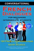 Conversational French Dialogues for Beginners and Intermediate Students (eBook, ePUB)