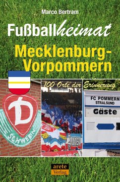 Fußballheimat Mecklenburg-Vorpommern - Bertram, Marco