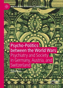 Psycho-Politics between the World Wars - Freis, David