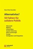 Alternativlos?