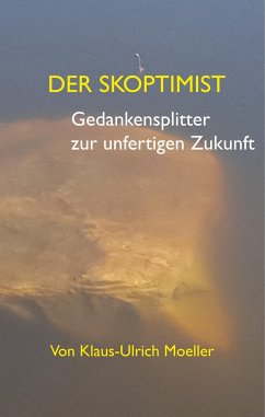 Der Skoptimist - Moeller, Klaus-Ulrich