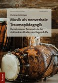 Musik als nonverbale Traumapädagogik