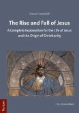 The Rise and Fall of Jesus