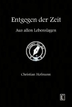 Entgegen der Zeit - Hofmann, Christian