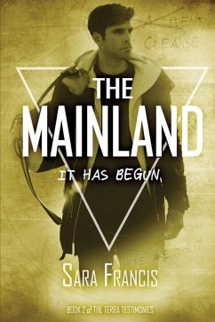 The Mainland: It has begun. - Francis, Sara