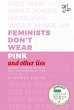 Feminists Don't Wear Pink (and other... - Bild 1