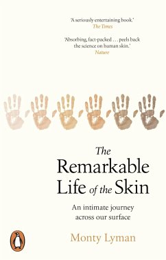 The Remarkable Life of the Skin - Lyman, Monty
