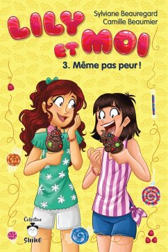 Lily et moi - Tome 3 (eBook, ePUB) - Camille Beaumier, Beaumier