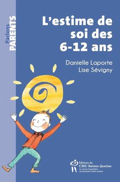 L'estime de soi des 6-12 ans (eBook, ePUB) - Danielle Laporte, Laporte