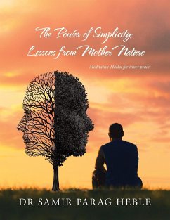 The Power of Simplicity - Lessons from Mother Nature - Heble, Samir Parag